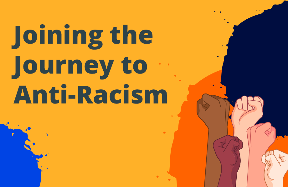 Joining the Journey to Anti-Racism
